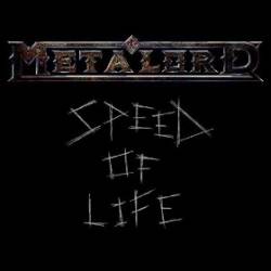 Metalord : Speed of Life (Single)
